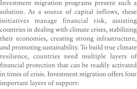 Investment migration programs present such a solution. As a source of capital inflows, these initiatives manage finan...