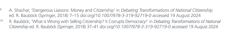9 A. Shachar, ‘Dangerous Liaisons: Money and Citizenship’ in Debating Transformations of National Citizenship ed. R. ...